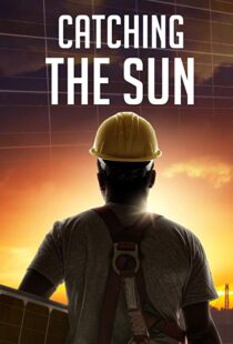 دانلود مستند Catching the Sun 20157170-743616477