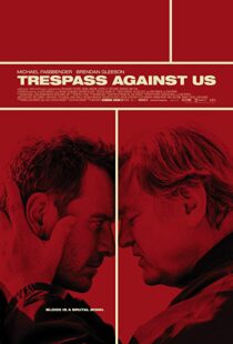 دانلود فیلم Trespass Against Us 20163830-954527790