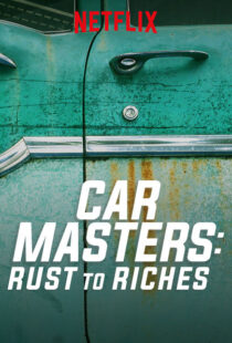 دانلود سریال Car Masters: Rust to Riches98293-937549257