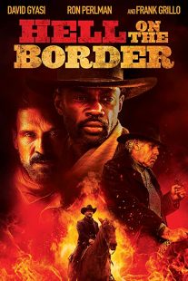 دانلود فیلم Hell on the Border 201932188-543549848