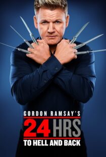 دانلود سریال Gordon Ramsay’s 24 Hours to Hell and Back324973-105883328