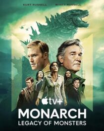 دانلود سریال Monarch: Legacy of Monsters380797-1068542525