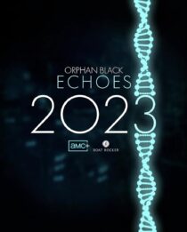 دانلود سریال Orphan Black: Echoes379981-667365111