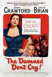 دانلود فیلم The Damned Don’t Cry 1950389132-1791212183