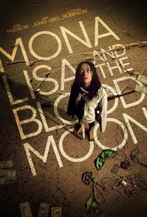 دانلود فیلم Mona Lisa and the Blood Moon 2021394529-193746692