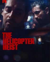 دانلود سریال The Helicopter Heist416333-286215228