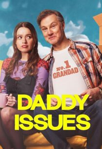 دانلود سریال Daddy Issues416701-50523210