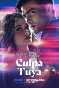 دانلود فیلم Culpa Tuya (Your Fault) 2024418321-2119712533