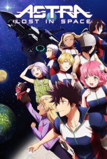 دانلود انیمه Astra Lost in Space422518-691454721