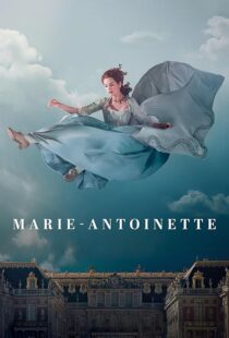 دانلود سریال Marie Antoinette427790-70368933