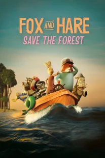 دانلود انیمیشن Fox & Hare Save the Forest 2024429742-188393299