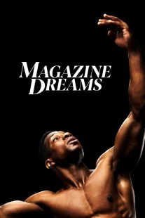 دانلود فیلم Magazine Dreams 2023430592-11462353
